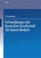 Fr Kauffmann, Fr. Kauffmann - Verhandlungen der Deutschen Gesellschaft für Innere Medizin