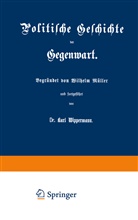Wilhel Müller, Wilhelm Müller, Karl Wippermann - Politische Geschichte der Gegenwart