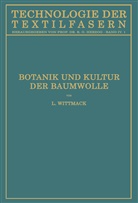 Stefan Fraenkel, Ludwi Wittmack, Ludwig Wittmack - Botanik und Kultur der Baumwolle