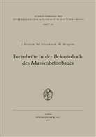 Fortschritte in der Betontechnik des Massenbetonbaues