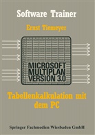 Ernst Tiemeyer - Tabellenkalkulation mit Microsoft Multiplan 3.0 auf dem PC
