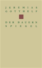 Gotthelf, Jeremias Gotthelf - Der Bauernspiegel