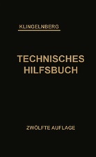 W Ferdinan Klingelnberg, W Ferdinand Klingelnberg, W. Ferdinand Klingelnberg, Erns Preger, Ernst Preger, Ru Reindl... - Klingelnberg Technisches Hilfsbuch