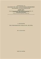 Bostroem, A Bostroem, A. Bostroem, Gruhl, Gruhle, Hauptmann... - Syphilitische Geistesstörungen · Psychosen des Rückbildungs- und Greisenalters · Epileptische Reaktionen und Epileptische Krankheiten