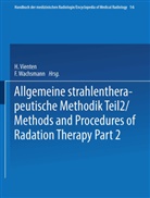 Vieten, Vieten, Hein Vieten, Heinz Vieten - Allgemeine Strahlentherapeutische Methodik Teil 2 / Methods and Procedures of Radiation Therapy Part 2
