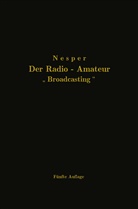 Eugen Nesper - Der Radio-Amateur "Broadcasting"
