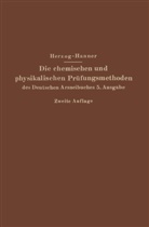 Adolf Hanner, Josep Herzog, Joseph Herzog - Die chemischen und physikalischen Prüfungsmethoden des Deutschen Arzneibuches 5. Ausgabe