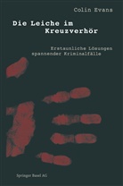 Colin Evans - Die Leiche im Kreuzverh&ouml;r