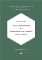 Theodor Niethammer - Die Genauen Methoden der Astronomisch-Geographischen Ortsbestimmung