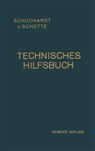 Schuchardt &amp; Schütte Aktiengesellschaft, Schuchardt &amp; Schütte Aktiengesellschaft - Technisches Hilfsbuch