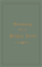 Friedrich Dernburg - Aus der Weißen Stadt