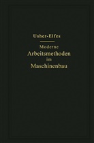 John T Usher, John T. Usher - Moderne Arbeitsmethoden im Maschinenbau