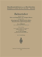 R Königer, R. Königer, Adalber Schiebel, Adalbert Schiebel - Zahnräder