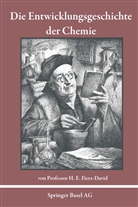 H E Fierz-David, H. E. Fierz-David, H.E. Fierz-David - Die Entwicklungsgeschichte der Chemie