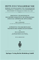 Eric Jonasch, Erich Jonasch, Oskar Koneczny - Erkennung und Beurteilung der Meniskusverletzung des Kniegelenkes durch das Gewöhnliche Röntgenbild. Auswertung und Dokumentation Traumatischer Wirbelsäulenschäden