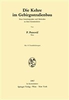 Paul Petrovic - Die Kehre im Gebirgsstraßenbau