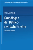 Erich Gutenberg - Grundlagen der Betriebswirtschaftslehre