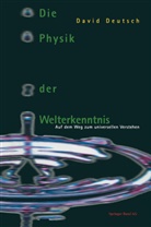David Deutsch - Die Physik der Welterkenntnis