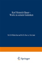 Karl Heinric Bauer, Karl Heinrich Bauer, Wilhel Doerr, Wilhelm Doerr, Fritz Linder - Karl Heinrich Bauer, Worte zu Seinem Gedenken