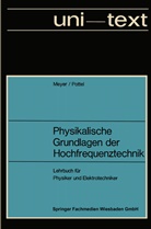 Erwin Meyer - Physikalische Grundlagen der Hochfrequenztechnik