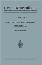 Gerhard Oehler - Gestaltung gezogener Blechteile
