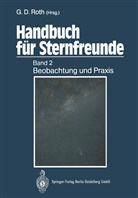 Günte D Roth, Günter D Roth, Günter D. Roth - Handbuch für Sternfreunde. Bd.2