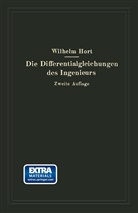 Walte Birnbaum, Walter Birnbaum, Wilhel Hort, Wilhelm Hort, Karl Lachmann - Die Differentialgleichungen des Ingenieurs