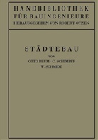 Ott Blum, Otto Blum, Rober Otzen, Robert Otzen, G u a Schimpff, G. Schimpff... - Städtebau