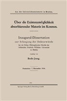 Bodo Jung - Über die Existenzmöglichkeit absorbierender Materie im Kosmos