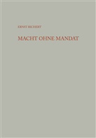 Ernst Richert - Macht ohne Mandat