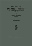 Johannes Schwengler - Der Bau der Starrluftschiffe