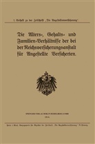 Julius Springer - Die Alters-, Gehalts- und Familien-Verhältnisse der bei der Reichsversicherungsanstalt für Angestellte Versicherten
