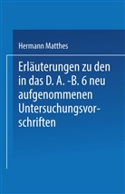 Hermann Matthes - Erläuterungen zu den in das D.A.-B.6 neu aufgenommenen Untersuchungsvorschriften