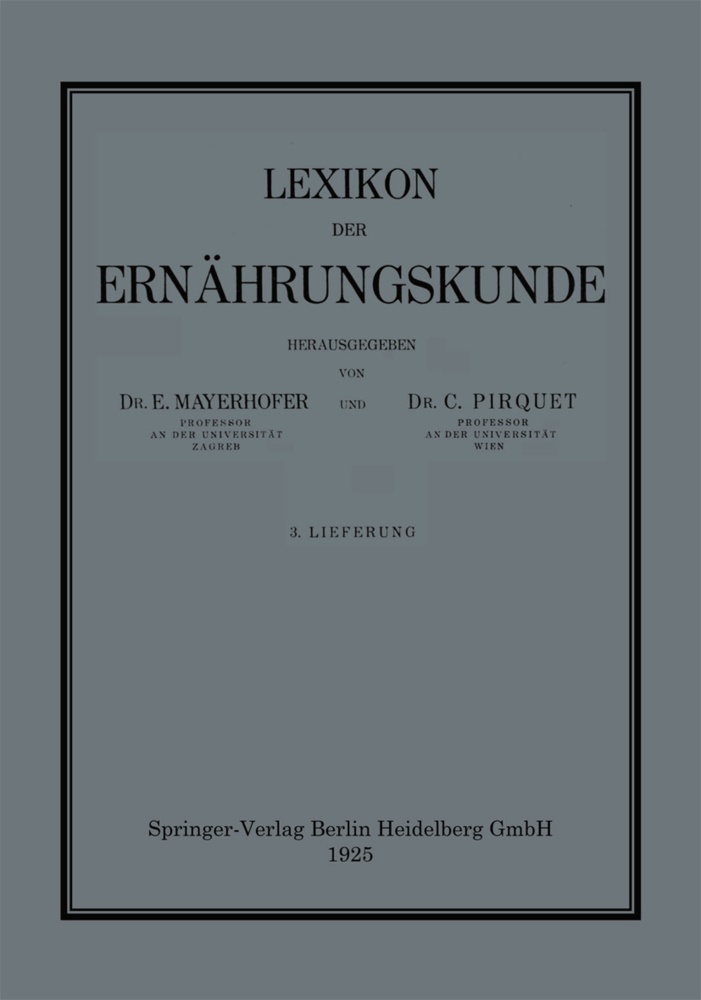 Mayerhofer, E Mayerhofer, E. Mayerhofer, C Pirquet, C. Pirquet - Lexikon der Ernährungskunde