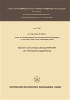 Heinrich Köhne - Digitale und analoge Lösungsmethoden der Wärmeleitungsgleichung