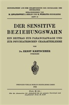 Ernst Kretschmer - Der Sensitive Beziehungswahn