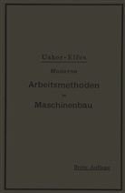 A Elfes, A. Elfes, John Usher, John T Usher, John T. Usher - Moderne Arbeitsmethoden im Maschinenbau