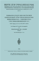 Jör Rehn, Jörg Rehn - Verhandlungen der Deutschen Gesellschaft für Unfallheilkunde Versicherungs-, Versorgungs- und Verkehrsmedizin E. V.