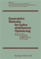 Lotha Collatz, Lothar Collatz, Günter Meinardus, Günthe Meinardus, Günther Meinardus, Wol Wetterling... - Konstruktive Methoden der finiten nichtlinearen Optimierung