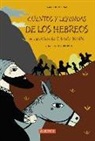 Axelle Hutchings, Aurore Petit - Cuentos y leyendas de los hebreos, un pueblo de Oriente Medio