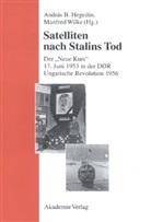 Andrá B Hegedüs, András B Hegedüs, András B. Hegedüs, Wilke, Wilke, Manfred Wilke - Satelliten nach Stalins Tod