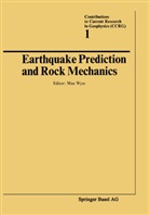 Wyss, Wyss, Max Wyss - Earthquake Prediction and Rock Mechanics