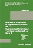 Albrech, Albrecht, Albrecht, COLLAT, COLLATZ, Collatz... - Numerical Treatment of Eigenvalue Problems Vol. 5 / Numerische Behandlung von Eigenwertaufgaben Band 5