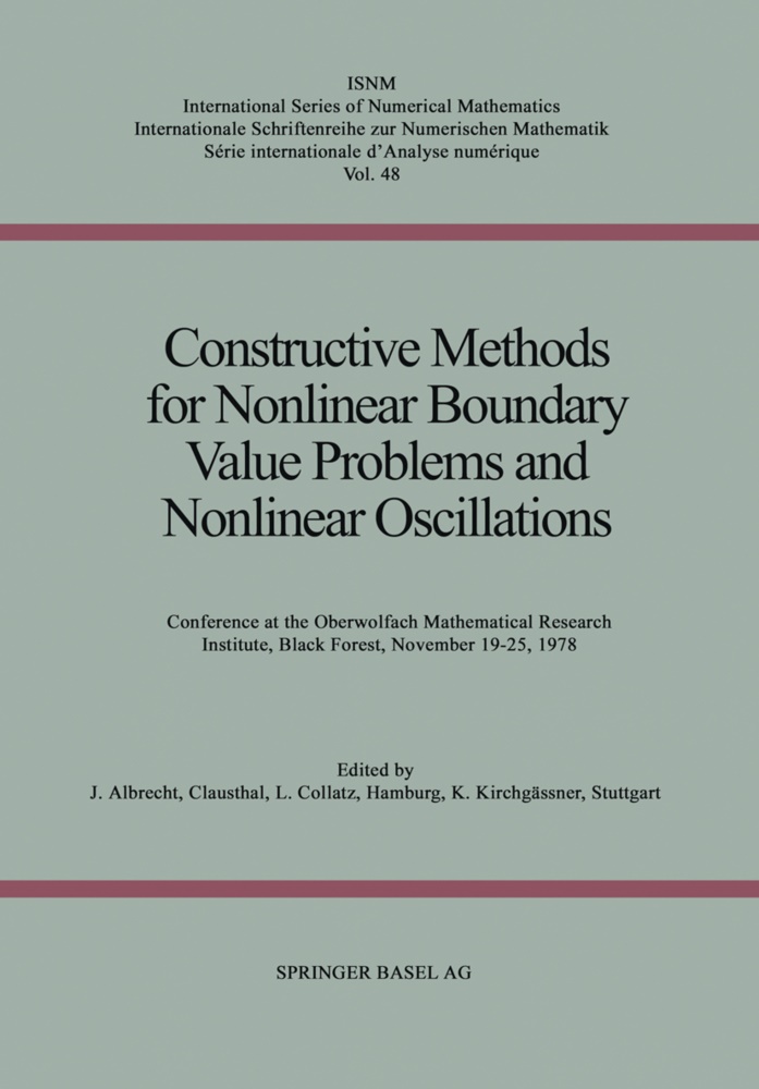 Albrech, Albrecht, ALBRECHT, COLLAT, Collatz, … - Constructive Methods for Nonlinear Boundary Value Problems and Nonlinear Oscillations Conference at the Oberwolfach Mathematical Research Institute, Black Forest, November 19-25, 1978