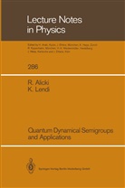 Rober Alicki, Robert Alicki, Karl Lendi - Quantum Dynamical Semigroups and Applications