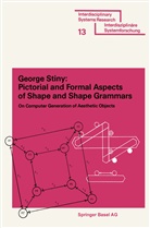 STINY, STINY, George Stiny - Pictorial and Formal Aspects of Shape and Shape Grammars