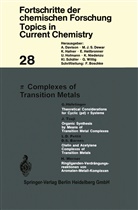Kendall N. Houk, Christopher A. Hunter, Michael J. Krische, Jean-Marie Lehn, Steven V. Ley, Massimo Olivucci... - pi Complexes of Transition Metals