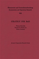 Thomas Keit Glennan, Thomas Keith Glennan, Thomas Marschak, Thomas A Marschak, Thomas A. Marschak, Summers... - Strategy for R&D: Studies in the Microeconomics of Development