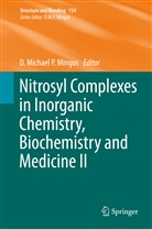 Michael P Mingos, D Michael P Mingos, D. Michael P. Mingos, David M. P. Mingos - Nitrosyl Complexes in Inorganic Chemistry, Biochemistry and Medicine II