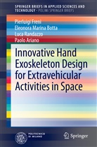 Paolo Ariano, Eleonora Marin Botta, Eleonora Marina Botta, Pierluig Freni, Pierluigi Freni, Randazzo... - Innovative Hand Exoskeleton Design for Extravehicular Activities in Space
